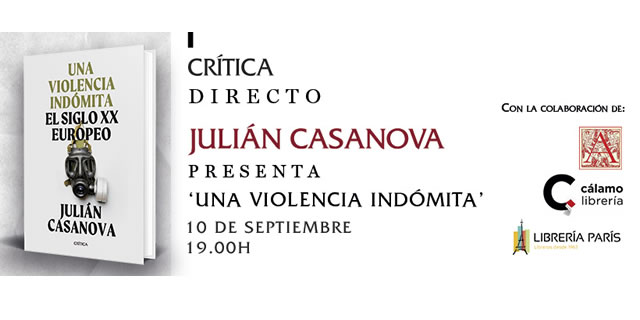 Julián Casanova presenta en formato online Una violencia indómita. El siglo XX europeo